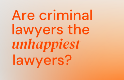 Criminal Solicitors - Are they the unhappiest legal sector?