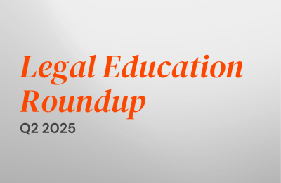 Legal Education Round Up